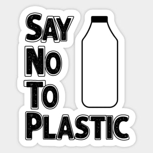 Say No To Plastic - Save Earth Sticker
